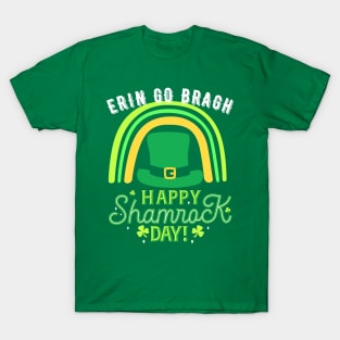 Erin Go Bragh; Happy St Patrick's Day T-Shirt